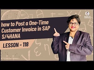 #lecture 118: how to Post a One-Time Customer Invoice in SAP S/4HANA | #saps4hana #sapficotutorial