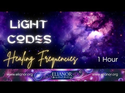 Light Code Activation | Healing Frequencies | 1 Hour