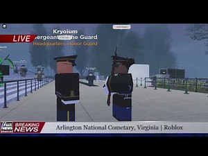 Roblox Arlington National Cemetery [Changing of the Guard]
