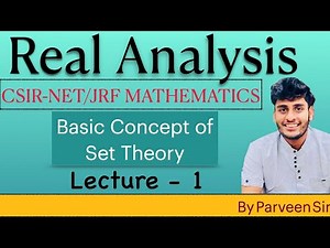 Real Analysis || Lecture-1 || Set Theory || By Mr. Parveen Kumar