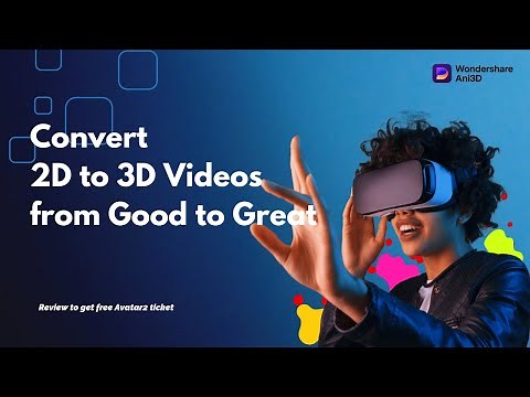Wondershare Ani3D--Convert 2D to 3D Videos