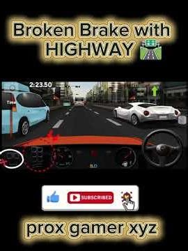 Dr. Driving Broken Brake with HIGHWAY 🛣️ 😱😱😱