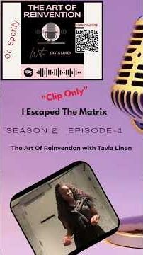 I Escaped The Matrix ￼ #spotify #tavialinen #podcast