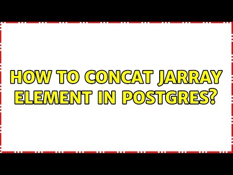 How to concat JArray element in Postgres?