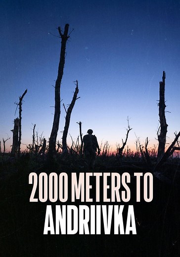 2000 Meters to Andriivka streaming: watch online
