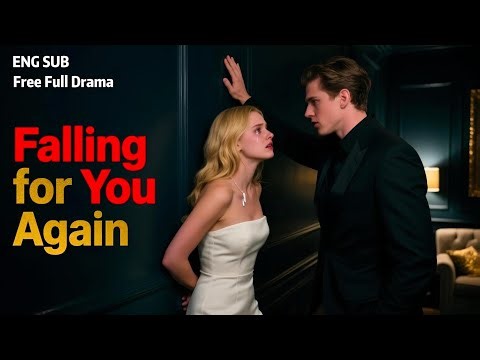 【HD FULL❓💖His family nearly killed me — five years later, he wants me to love him again.💖ENG SUB💖CEO