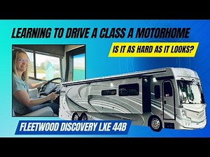 Learning to Drive a Class A Motorhome: Is It As Hard As It Looks?