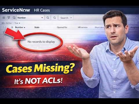 Why You Can’t See HR Cases in ServiceNow (It’s NOT ACLs)