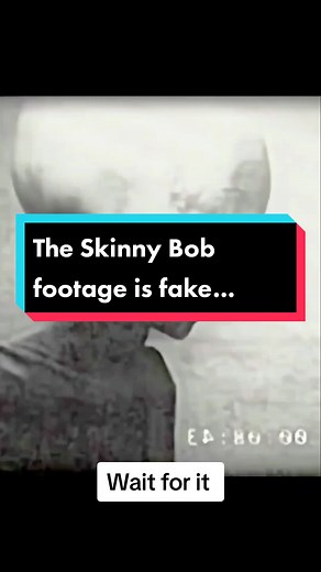 Debunking the Skinny Bob Footage Conspiracy