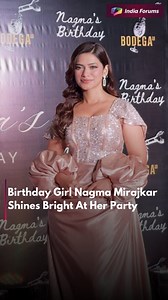 Nagma Mirajkar shines like a princess at her birthday party 🤩 . . . #NagmaMirajkar #BirthdayGirl #NagmaBirthdayParty #IF #IndiaForums | India Forums
