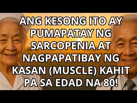 Lampas 60? 4 Keso na Nagpapatibay ng Kalamnan (+ 4 na Dapat Iwasan!) | Labanan ang Sarcopenia