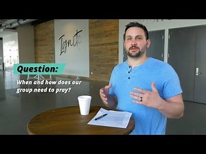 Small Groups | Leading Group Prayer