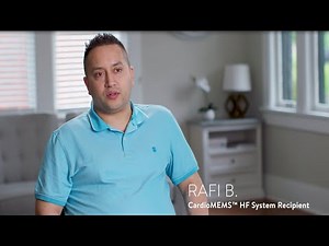 Rafi’s Patient Story: Living with the CardioMEMS HF System