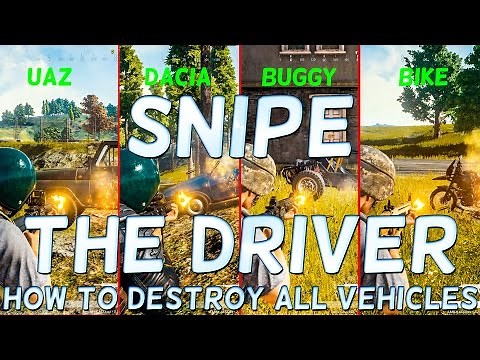 PLAYER Unknowns BATTLEGROUNDS HOW to DESTROY a VEHICLE - HOW to KILL a DRIVER - HOW to LEAD a TARGET