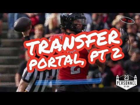 Transfer Portal, Pt. 2