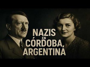 ❓¿Vivió Eva Braun en Córdoba? NAZIS EN ARGENTINA