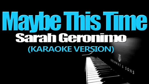 Maybe This Time - Sarah Geronimo Karaoke Lyrics