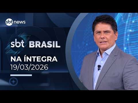 SBT Brasil: assista à edição na íntegra desta quinta-feira (19/03/2026) | #SBTBrasil