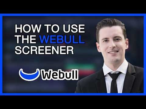 Master the Webull Screener: A Step-by-Step Tutorial for Beginners