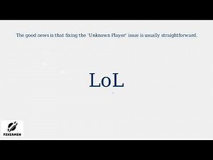 Quick Fix League of Legends Unknown Player Troubleshooting Guide