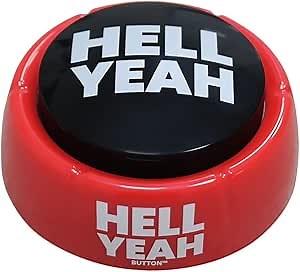 Talkie Toys Products Hell Yeah Button - 8 Funny Hell Yeah Sayings - Hilarious Talking Toy for Games, Trivia, Stress Relief, Office Humor and More