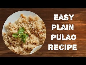 Easy plain pulao recipe