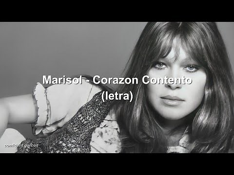 Marisol - Corazón Contento (letra) hd 🇪🇸