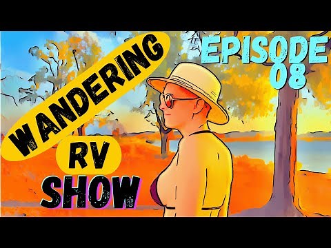 History of the Wandering RV Babe | Wandering RV Show 08