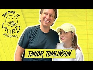 Taylor Tomlinson | You Made It Weird