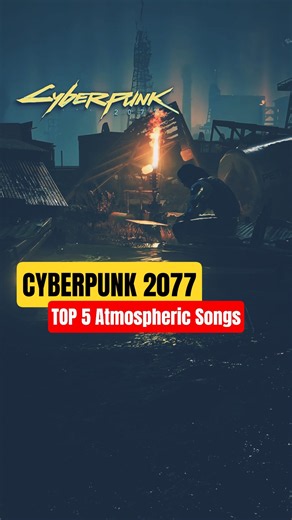 Top 5 Atmospheric Songs in Cyberpunk 2077 #shorts #cyberpunk