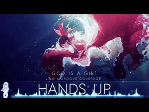 [HD] Nightcore - God Is a Girl (W&W & Groove Coverage)