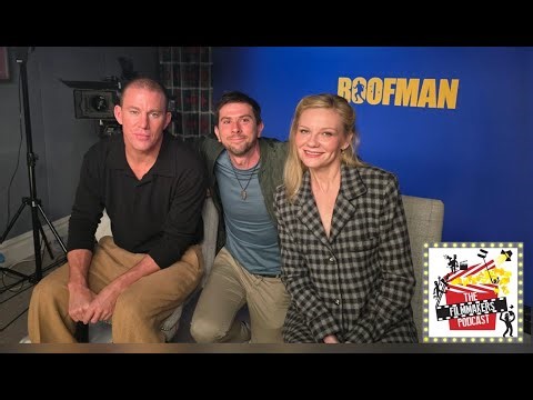 CHANNING TATUM & KIRSTEN DUNST: Talk, Acting 'ROOFMAN' & Derek Cianfrance | The Filmmakers Podcast