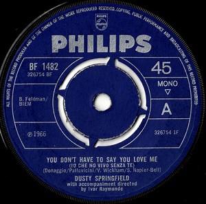 Dusty Springfield - You Don't Have To Say You Love Me (Io Che No Vivo Senza Te)