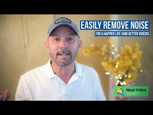 How to easily fix video noise using the Neat Video plugin