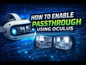 Unity How to Enable Passthrough Tutorial Using Oculus