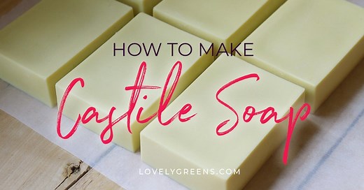 Simple Castile Soap Recipe: how to make Olive Oil Soap with Just Three Ingredients