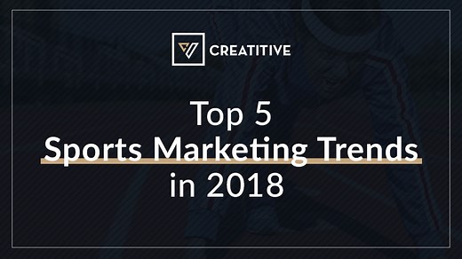 Top 5 Sports Marketing Trends in 2019