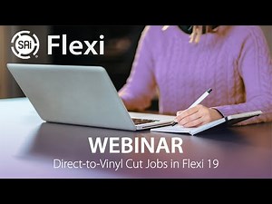 Flexi Webinar - Direct-to-Vinyl Cut Jobs in Flexi 19