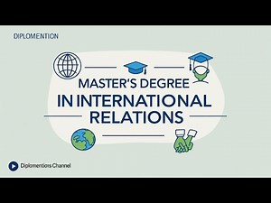 Masters Degree in International Relations Is It Worth It