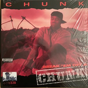 Chunk - Break 'Em Off A Chunk