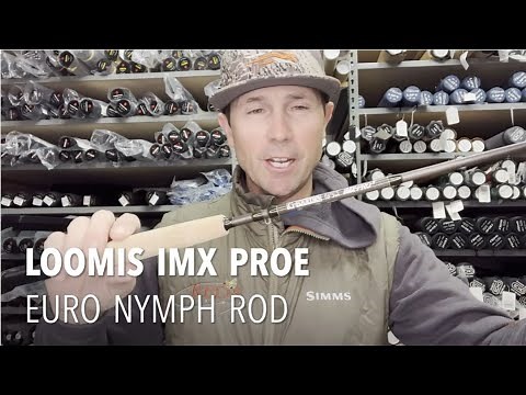 G Loomis IMX PROe // Euro Nymphing Rod Review and Fishing Tips