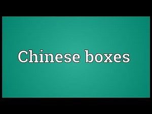 Chinese boxes Meaning