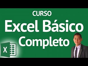 CURSO BÁSICO DE EXCEL - COMPLETO