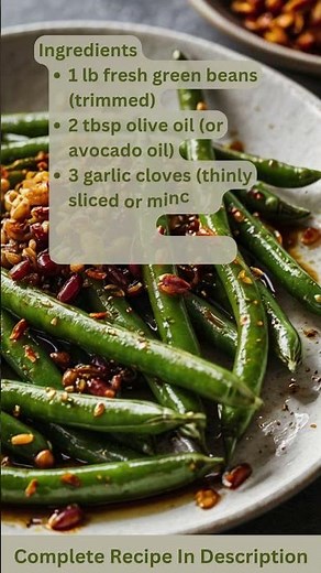 Crispy Garlic Green Beans Recipe by What Shall I Cook