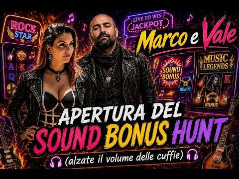 🛑LIVE- OPENING B.HUNT MUSICALE con MARCO e VALE sulle SLOT ONLINE - solo su SITI ADM