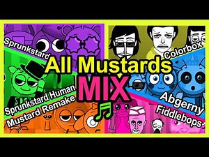 All Sprunki Mustard Mix: Sprunkstard vs Human vs Remake vs Abgerny vs Colorbox vs Fiddlebops