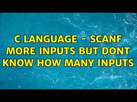 C language - scanf more inputs but dont know how many inputs