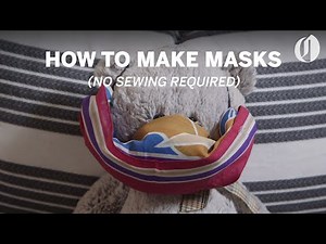How to make face masks (no sewing required)