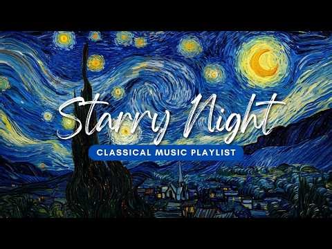 Starry Night Classical Music 🎻 | 1 Hour Playlist for Relaxing & Studying