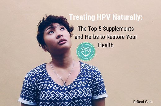 Treating HPV Naturally: The Top 5 Supplements and Herbs - Doctor Doni